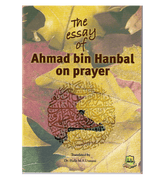 The Essay Of Ahmad bin Hanbal On Prayer